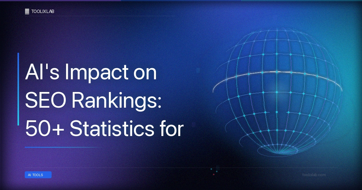 AI's Impact on SEO Rankings: 50+ Statistics for 2026