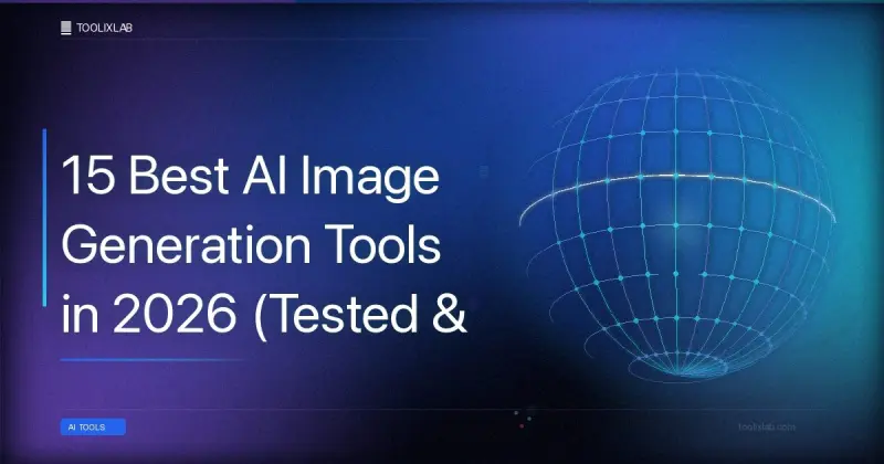 15 Best AI Image Generation Tools in 2026 (Tested & Ranked)