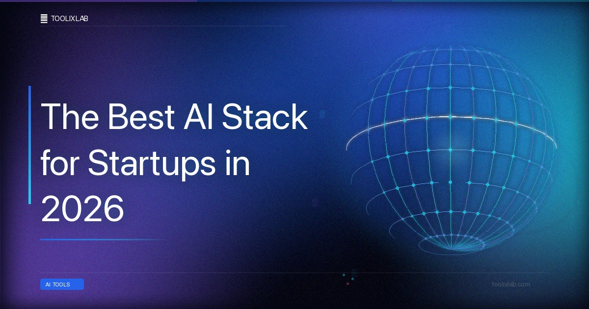 The Best AI Stack for Startups in 2026
