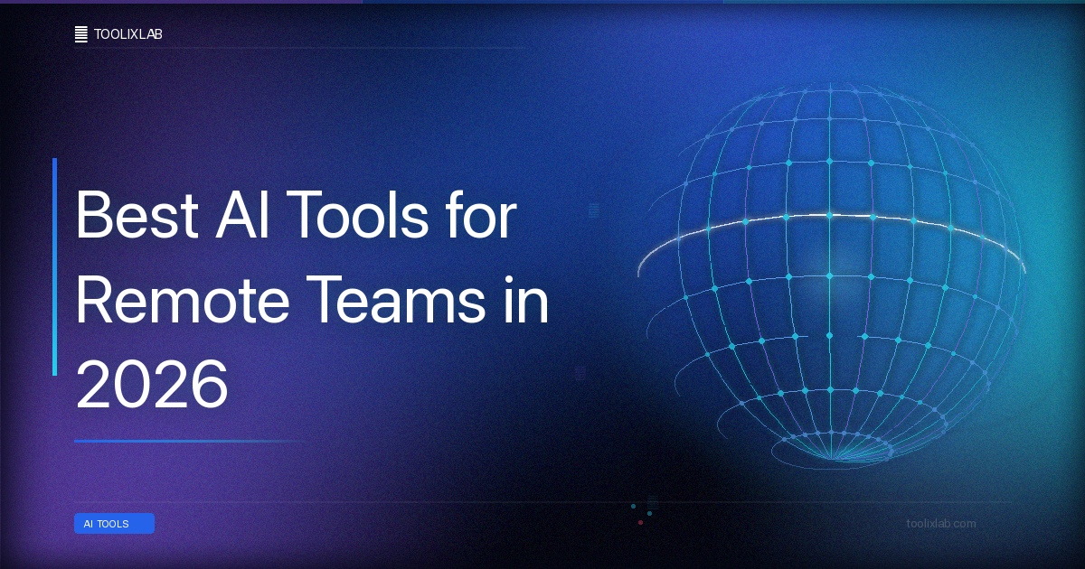 Best AI Tools for Remote Teams in 2026
