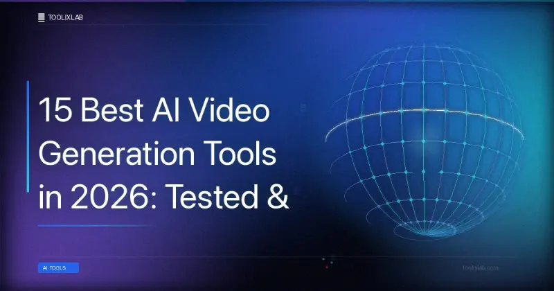 15 Best AI Video Generation Tools in 2026: Tested & Ranked