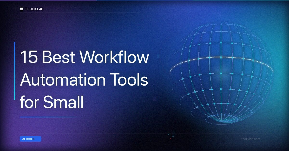15 Best Workflow Automation Tools for Small Businesses (2026)