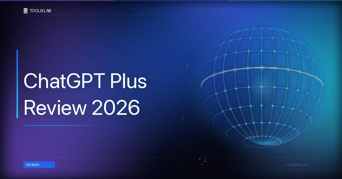 ChatGPT Plus Review 2026: Is It Worth $20/Month?