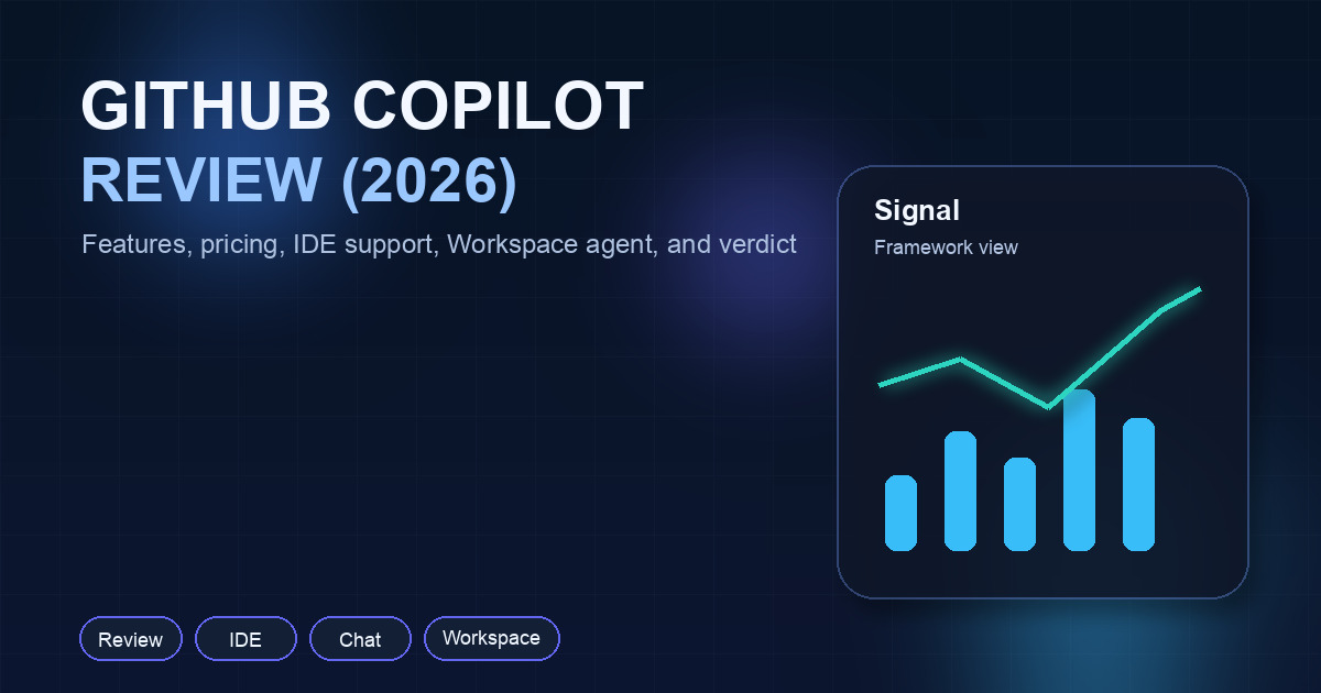 GitHub Copilot Review 2026: Is It Worth $10/Month?
