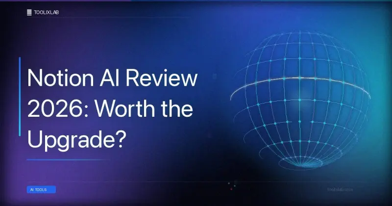 Notion AI Review 2026: Worth the Upgrade?